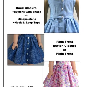 May include: A guide for making a doll dress with different back closure options: buttons with snaps, snaps alone, or hook and loop tape. The front of the dress can be a faux button closure or a plain front. The dress is shown in three different fabrics: blue gingham, blue with white polka dots, and a floral print.