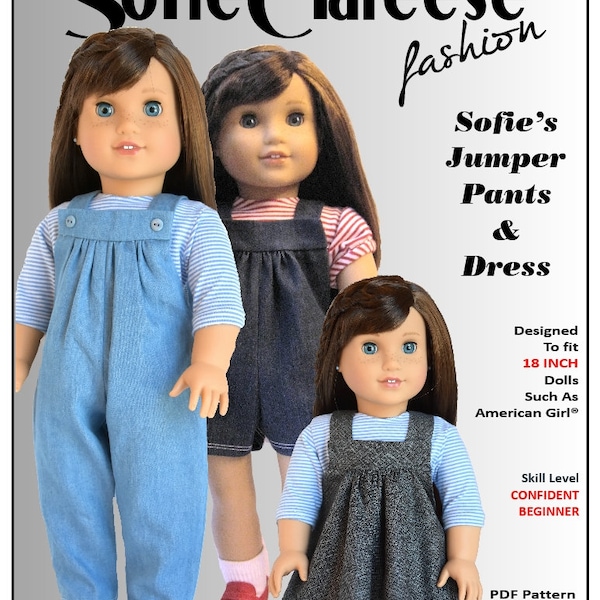18 inch Doll Clothes Sew Pattern-Jumper Pants & Dress-Digital PDF by Sofie Clareese Doll Fashion
