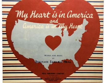 1941 My Heart is in America and America is in My Heart. (Scarce Vintage Sheet Music)