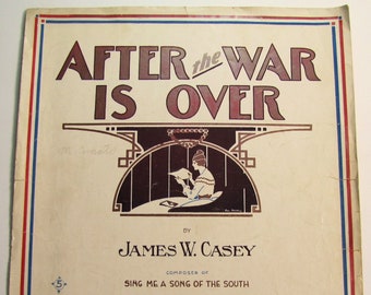 1917 After the War is Over by James W. Casey (WW1)