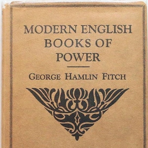 Modern English Books of Power by George Hamlin Fitch 1912 (w/Jacket!) image 1