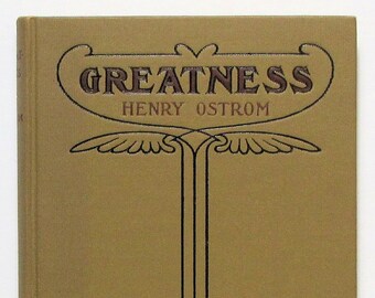 Greatness by HENRY OSTROM Christian 1904