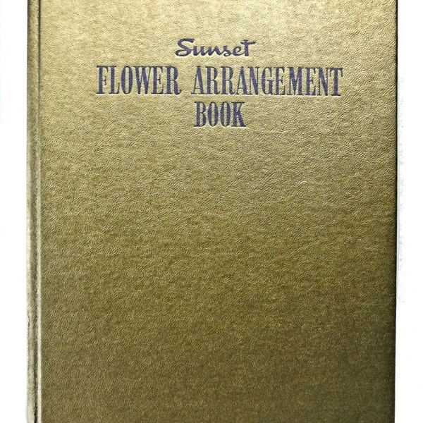 Sunset Flower Arrangement Book Nell True Welch 1950