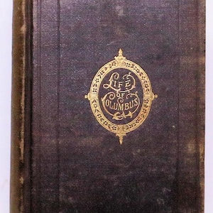 Life and Voyages of Christopher Columbus Vol. 3 - WASHINGTON IRVING 1868