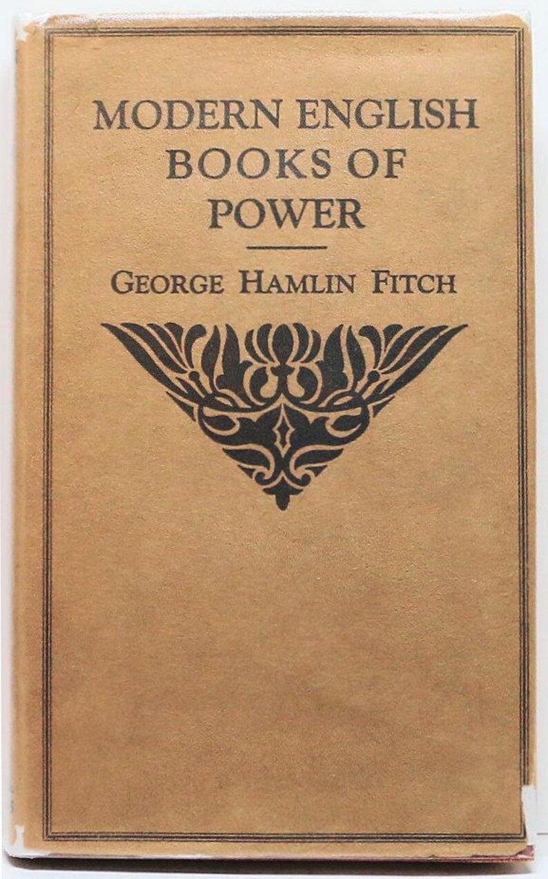 Modern English Books of Power by George Hamlin Fitch 1912 (w/Jacket!) image 1