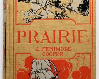 The Prairie: A Tale by J. Fenimore Cooper, Hurst & Co., ca. 1900  Classic Fiction