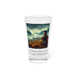 Rustic Adventure Pint Glass &#39;Why I drink this beer&#39; Amusing Nature Lover Gift Hiking Decor, Outdoor Enthusiast Drinkware, Unique Camping Mug