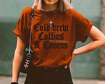 Halloween Shirt Cold Brew, Coffins & Covens Shirt Halloween Outfit Fall Shirt