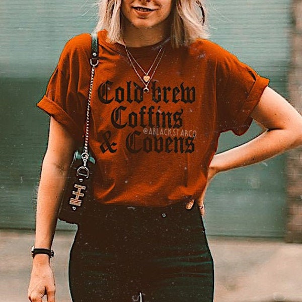 Cold Brew, Coffins & Covens™ Halloween Shirt |Fall Shirt