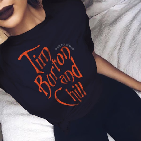 Tim Burton and Chill Shirt Halloween Shirt Women Halloween Shirt Mens Halloween Shirt Horror Shirt  Unisex T Shirt