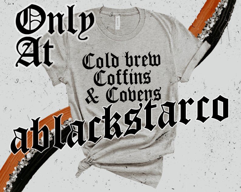 Halloween Shirt Cold Brew Coffins & Covens Shirt Halloween image 7