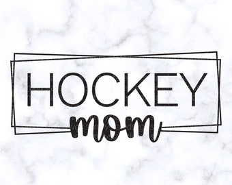 Hockey Mom SVG Hockey SVG Gift for Mom SVG Hockey Mom dxf Cute Hockey Mom Tee svg Cricut cut file Silhouette Cricut Project Hockey Mom shirt