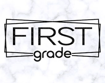 First Grade SVG Back to School SVG First Grade PNG 1st Grade svg School svg School png Grade svg Cricut cut file Silhouette cut file dxf pdf