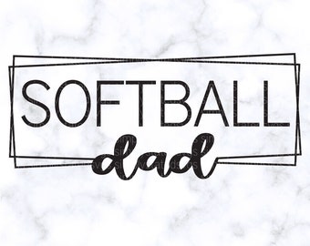 Softball Dad SVG Softball SVG Softball Dad PNG Softball Dad Shirt Dad Gift Softball png Softball Shirt Cricut cut file Silhouette cut file