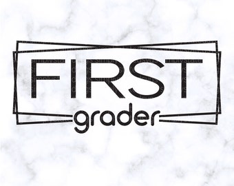 First Grader SVG Ritorno a scuola SVG First Grader PNG 1st Grader svg School svg School png Grade Level svgs File di taglio Cricut File Silhouette