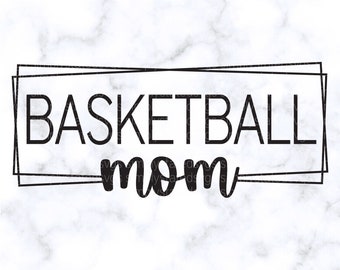 Basketball Mom SVG Basketball Mom PNG Basketball Mom Svg for Shirts Basketball svg png Cricut cut file Silhouette cut file Cricut Projects