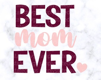 Najlepsza mama na świecie SVG Najlepsza mama SVG Dzień Matki SVG Walentynki dla mamy svg Koszulka dla mamy Cricut plik do cięcia Sylwetka plik do cięcia dxf png pdf eps