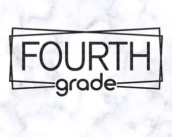 May include: Black and white graphic design with a double border frame. The text inside the frame reads "FOURTH grade".