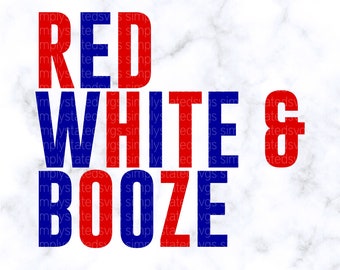 Rojo Blanco y Alcohol SVG 4 de julio SVG Memorial Day SVG Cute Patriotic Tees png 4 de julio svg 4 de julio png Archivos de corte de silueta Archivos de Cricut