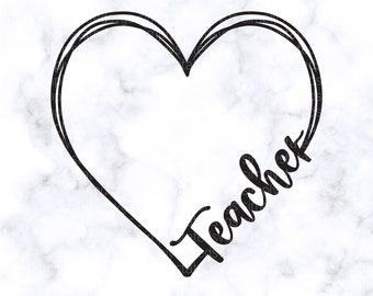 Teacher Heart SVG Gift for Teacher SVG Teacher Heart PNG Teacher Heart dxf Silhouette cut file Cricut cut file Hand Drawn svg Teacher Shirts