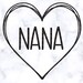 Nana Heart SVG Mother's Day Nana SVG Nana Heart Png Nana Heart Dxf Nana ...