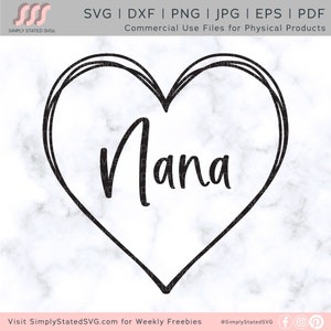 Nana SVG Nana Gift Nana Png Mother&#39;s Day SVG Nana Heart Hand Drawn Heart Doodle Heart Svg Cricut cut file Silhouette cut file Svg files pdf