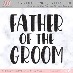 Vater des Bräutigams SVG Brautparty SVG Hochzeit Party SVG Hochzeit svg Junggesellenabschied SVG Cricut geschnitten Datei Silhouette geschnitten Datei png dxf eps