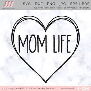 Mom Life SVG Momlife Svg Mother&#39;s Day SVG Valentine&#39;s Day svg Hand Drawn Heart svg Mom Life Shirt Silhouette cut files Cricut cut files
