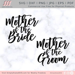 Madre della sposa SVG Madre dello sposo SVG Festa di nozze SVG Festa nuziale svg Matrimonio Svg Bundle Silhouette file di taglio File di taglio Cricut