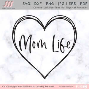 Mom Life SVG Momlife Svg Mother&#39;s Day SVG Valentine&#39;s Day svg Mom Life Shirts Cricut cut file Silhouette cut file dxf pdf Sketch Heart Svg