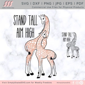 Stand Tall Aim High SVG Baby Gift SVG Giraffe SVG Giraffe Sublimation Digital Print Cricut Silhouette gesneden bestand, dxf, jpg, eps, pdf png