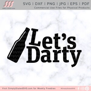 May include: Black and white graphic design with a silhouette of a beer bottle and the text "Let's Party".