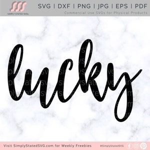 Lucky SVG, St. Patrick&#39;s Day SVG, Lucky PNG, Lucky dxf, Lucky Shirt, St Pattys Day svg, St Paddys Day svg, Cricut file, Silhouette cut file