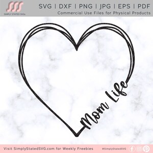 Mom Life SVG Momlife SVG Heart SVG Mother&#39;s Day Svg Valentine&#39;s Day for Mom svg Heart Svg Sketch Heart Silhouette cut files Cricut cut files