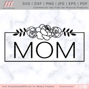 Mom SVG Mama Floral Frame PNG Mom Floral SVG Mother png Floral Frame Svg Mom Shirt Mom Gift Cricut cut file Silhouette cut file dxf pdf