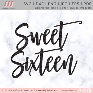 Sweet Sixteen SVG 16. Geburtstag SVG Sweet Sixteen PNG Alles Gute zum Geburtstag svg Sweet 16 svg Sweet 16 png pdf Cricut Schnittdatei Silhouette Schnittdatei