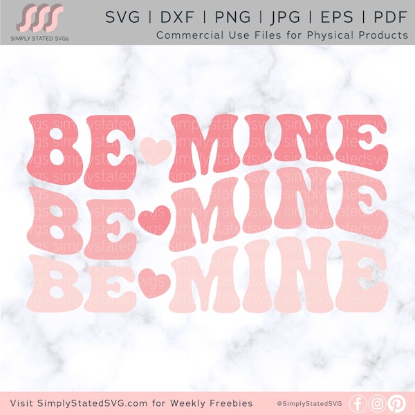 Be Mine SVG  Be Mine PNG Be Mine Valentine Retro svg V-Day PNG VDay cut file Valentine's Day svg Cricut cut file Silhouette cut file dxf jpg