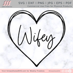 Wifey SVG Corazón SVG Dibujado a mano Corazón SVG Wifey Shirt Svg Wife Svg Wifey to Be Svg Cricut cut file Silhouette cut file dxf png pdf jpg eps