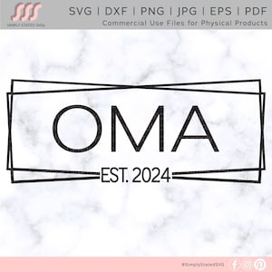 Oma Est. 2024 Frame SVG Gift for Oma SVG Anúncio de gravidez svg Oma est 2024 Cricut cut file Arquivo de corte de silhueta dxf pdf png eps jpg svg