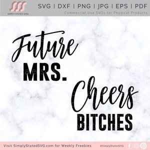 Zukunft Frau SVG Junggesellenabschied SVG Cheers Hündinnen svg Junggesellenabschied SVG Brautparty svg Cricut geschnitten Datei Silhouette Datei Cricut Projekte