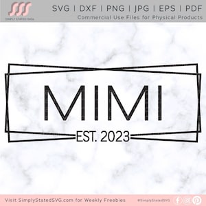 Mimi Est 2023 Ramka SVG Prezent dla Mimi SVG Ogłoszenie o ciąży Mimi est 2023 png Koszulka Mimi Prezent Mimi Plik do cięcia sylwetki Cricut Plik do cięcia