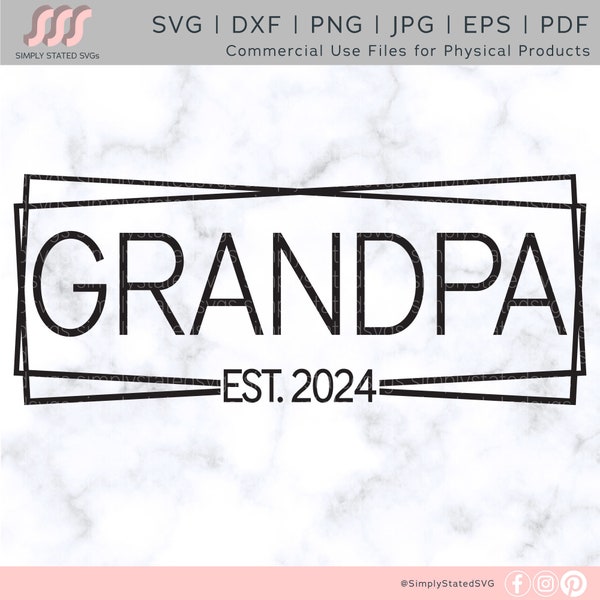 Grandpa Est. 2024 Frame SVG Gift for Grandpa SVG Pregnancy Announcement svg Grandpa est 2024 png Cricut cut file Silhouette dxf jpg eps pdf