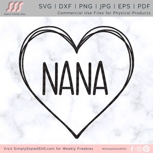 Nana Heart SVG Mother&#39;s Day Nana SVG Nana Heart png Nana Heart dxf Nana SVG Nana Shirt Nana Gift Silhouette cut file Cricut cut file dxf png