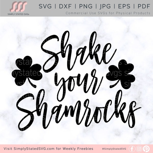 Shake Your Shamrocks SVG, St. Patrick's Day SVG, Shamrock SVG, Shake your Shamrocks png, Cricut cut file, Silhouette cut file, dxf, jpg, eps