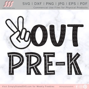 Peace Out Pre-K SVG Peace Out Pre K SVG Peace Out Pre K PNG Peace Out svg Último día de Pre-K svg Archivo de corte Cricut Archivo de corte de silueta dxf, jpg