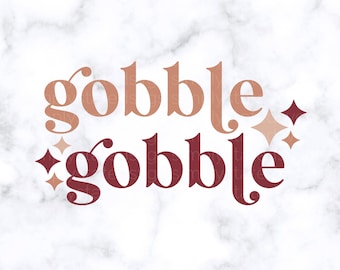 Gobble Gobble SVG Gobble Gobble PNG Thanksgiving PNG Autumn svg Fall png Retro svg Cricut cut file Silhouette cut file dxf jpg eps pdf png