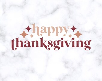 May include: A digital graphic file featuring the text happy thanksgiving in a serif font. The word happy is in a light tan color, and thanksgiving is in a dark maroon. Four-pointed star icons in tan and maroon surround the text.