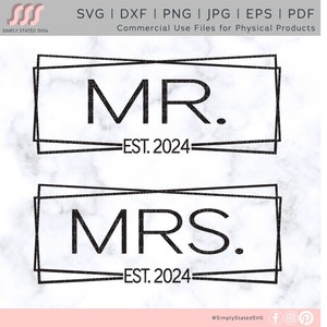 Mr et Mme Est. 2024 SVG Newlyweds SVG Just Married svg M. et Mme Svg Mr Svg Mme Svg Cricut coupe fichier Silhouette coupe fichier dxf jpg eps pdf