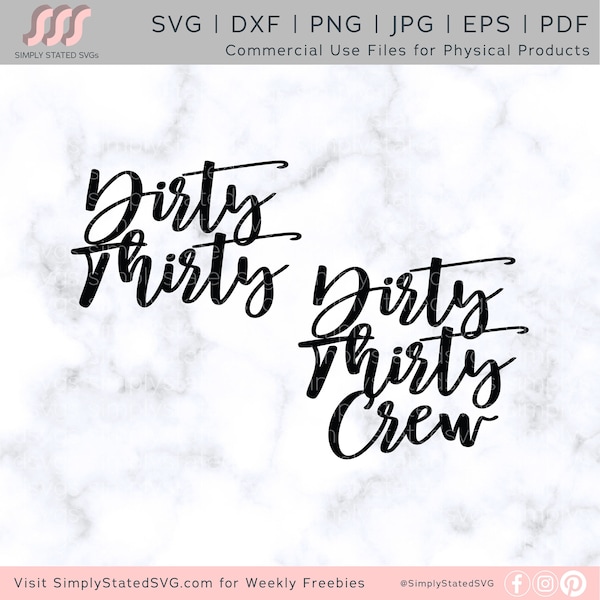 Dirty Thirty SVG Dirty Thirty Crew SVG 30th Birthday SVG Birthday Girl svg Birthday Gift dxf Cricut cut file Silhouette file Cricut Projects