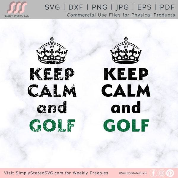 Keep Calm and Golf SVG Distressed Golf SVG Father's Day SVG Gift for Dad png Gift for Golfer svg Golf gift Cricut cut file Silhouette files